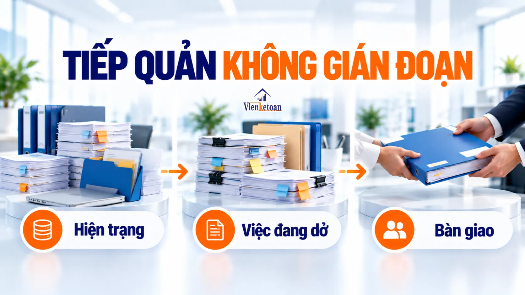 Các nội dung bàn giao khi doanh nghiệp chuyển sang kế toán thuê ngoài giữa kỳ