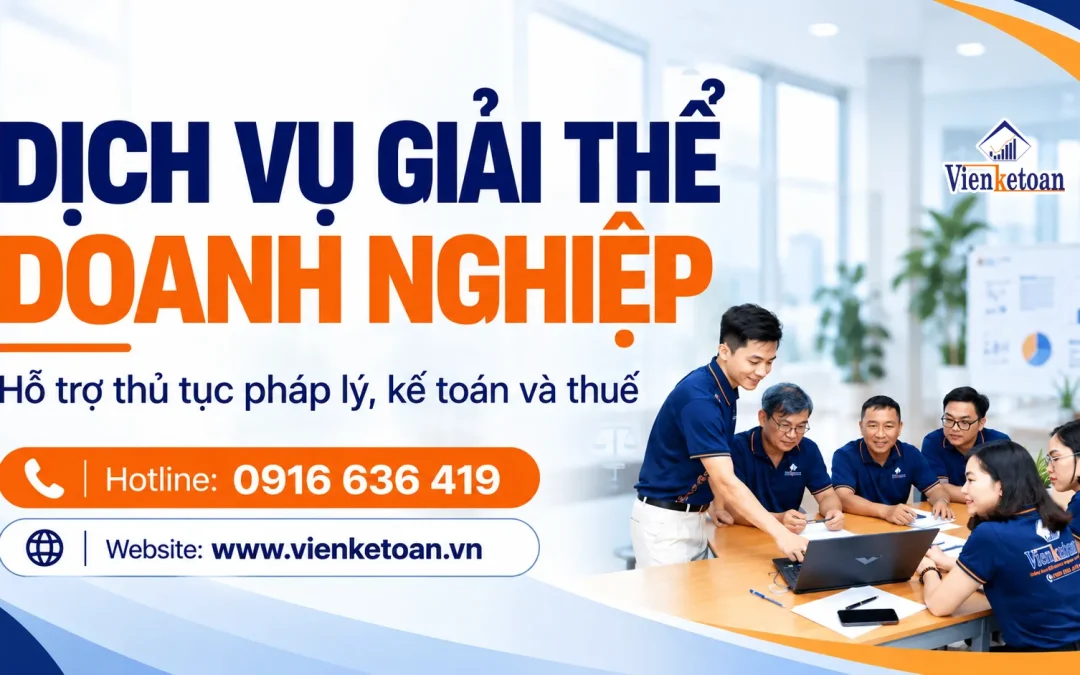 Dịch Vụ Giải Thể Doanh Nghiệp – Hoàn Tất Thủ Tục Và Nghĩa Vụ Còn Lại