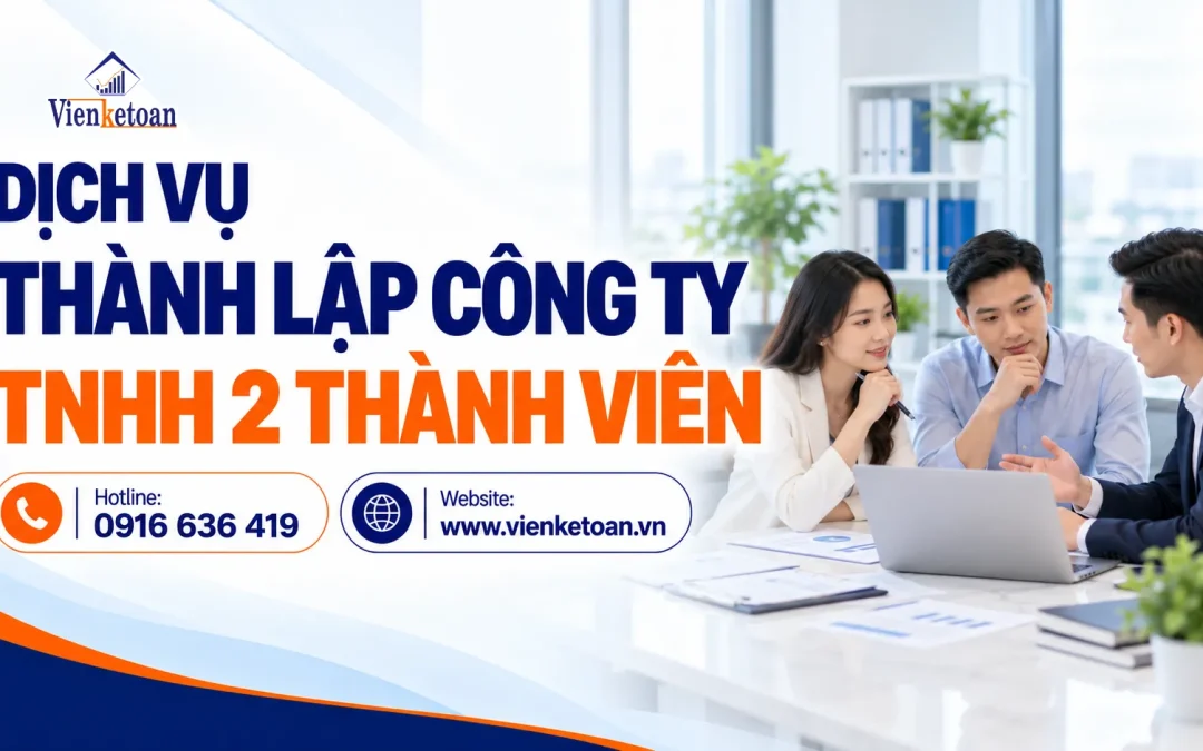 Dịch Vụ Thành Lập Công Ty TNHH 2 Thành Viên